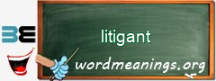WordMeaning blackboard for litigant